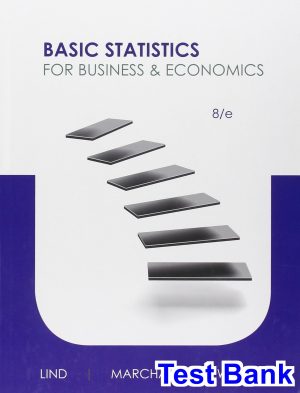 Basic Statistics for Business and Economics 8th Edition Lind Test Bank