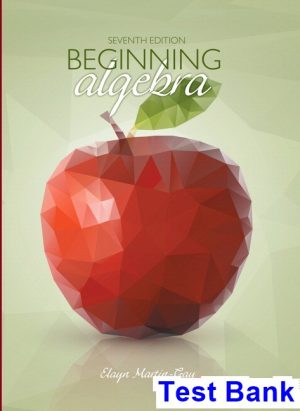 Beginning Algebra 7th Edition Martin Gay Test Bank