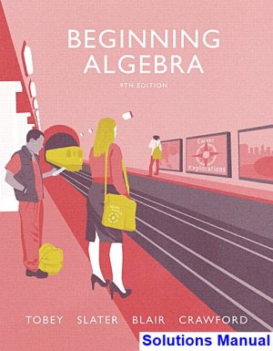 Beginning Algebra 9th Edition Tobey Solutions Manual