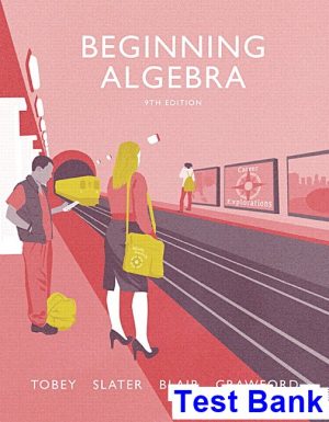 Beginning Algebra 9th Edition Tobey Test Bank