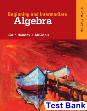 Beginning and Intermediate Algebra 6th Edition Lial Test Bank