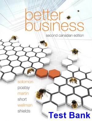 Better Business Canadian 2nd Edition Solomon Test Bank