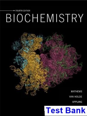 Biochemistry 4th Edition Mathews Test Bank