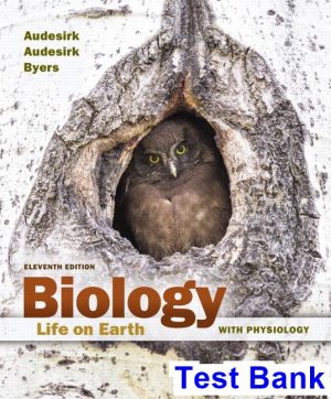 Biology Life on Earth with Physiology 11th Edition Audesirk Test Bank