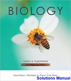 Biology Today and Tomorrow without Physiology 5th Edition Starr Solutions Manual