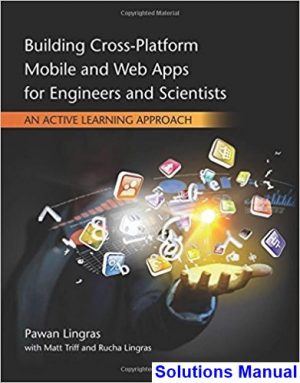 Building Cross Platform Mobile and Web Apps for Engineers and Scientists An Active Learning Approach 1st Edition Lingras Solutions Manual