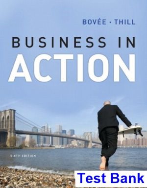 Business in Action 6th Edition Bovee Test Bank