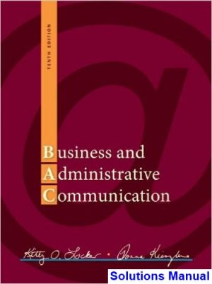Business and Administrative Communication 10th Edition Locker Solutions Manual
