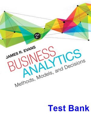 Business Analytics 2nd Edition Evans Test Bank