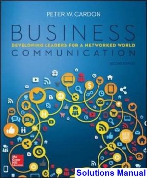 Business Communication Developing Leaders for a Networked World 2nd Edition Cardon Solutions Manual