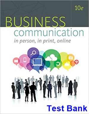 Business Communication In Person In Print Online 10th Edition Newman Test Bank