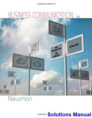 Business Communication In Person In Print Online 9th Edition Amy Newman Solutions Manual