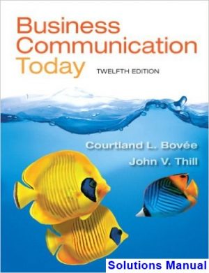 Business Communication Today 12th Edition Bovee Solutions Manual