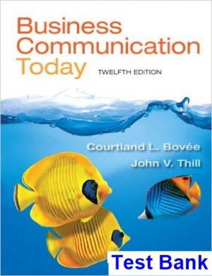 Business Communication Today 12th Edition Bovee Test Bank