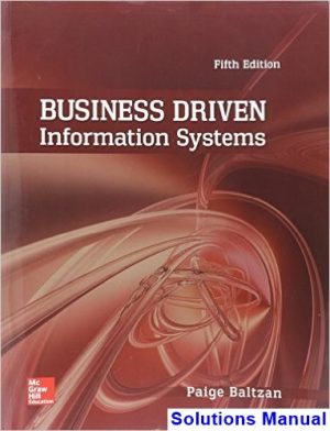 Business Driven Information Systems 5th Edition Baltzan Solutions Manual