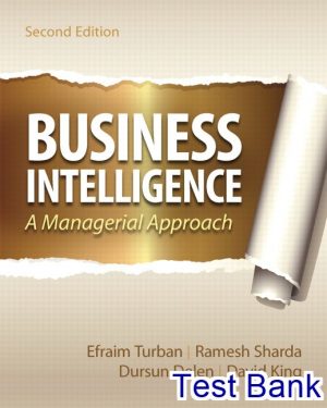 Business Intelligence A Managerial Perspective On Analytics 2nd Edition Sharda Test Bank