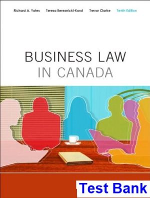 Business Law in Canada Canadian Edition Canadian 10th Edition Yates Test Bank
