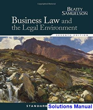 Business Law and the Legal Environment Standard Edition 7th Edition Beatty Solutions Manual