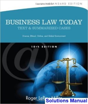 Business Law Today Standard Text and Summarized Cases 10th Edition Miller Solutions Manual