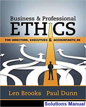 Business and Professional Ethics for Directors Executives Accountants 8th Edition Brooks Solutions Manual