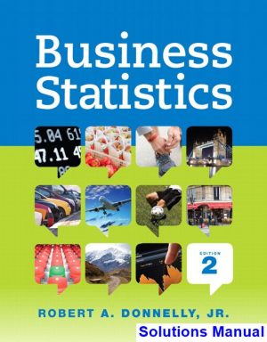 Business Statistics 2nd Edition Donnelly Solutions Manual