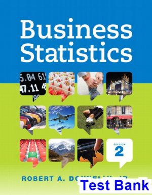 Business Statistics 2nd Edition Donnelly Test Bank