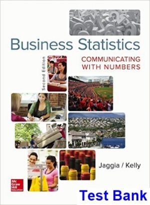 Business Statistics Communicating with Numbers 2nd Edition Jaggia Test Bank