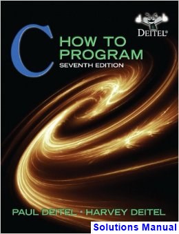 C How to Program 7th Edition Deitel Solutions Manual