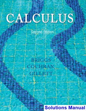 Calculus 2nd Edition Briggs Solutions Manual