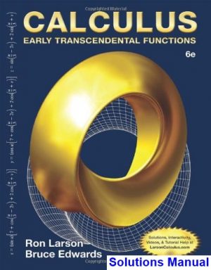 Calculus Early Transcendental Functions 6th Edition Larson Solutions Manual