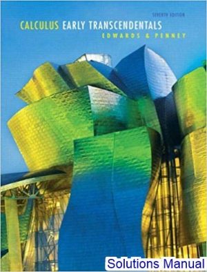 Calculus Early Transcendentals 7th Edition Edwards Solutions Manual