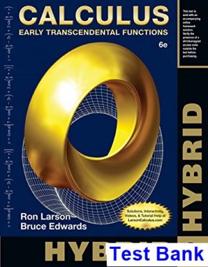 Calculus Hybrid Early Transcendental Functions 6th Edition Larson Test Bank