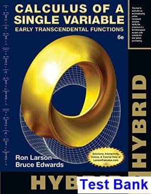 Calculus of a Single Variable Hybrid Early Transcendental Functions 6th Edition Larso Test Bank
