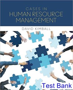 Cases in Human Resource Management 1st Edition Kimball Test Bank