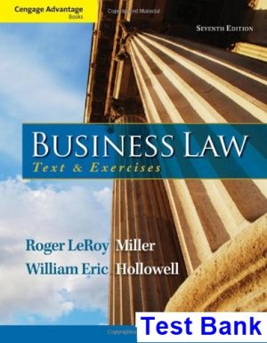 Cengage Advantage Books Business Law Text and Exercises 7th Edition Miller Test Bank