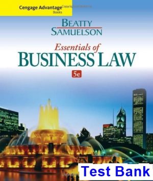 Cengage Advantage Books Essentials of Business Law 5th Edition Beatty Test Bank