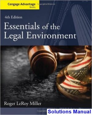 Cengage Advantage Books Essentials of the Legal Environment 4th Edition Miller Solutions Manual