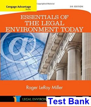 Cengage Advantage Books Essentials of the Legal Environment Today 5th Edition Miller Test Bank