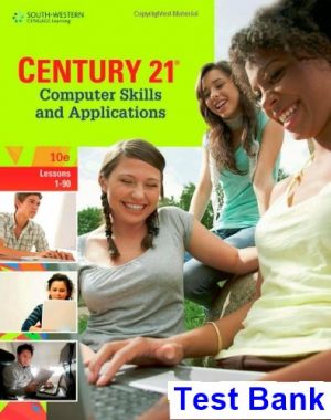 Century 21 Computer Skills and Applications Lessons 1-90 10th Edition Hoggatt Test Bank