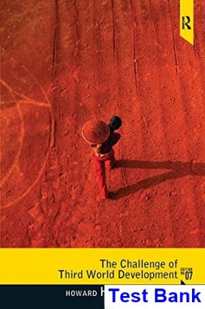 Challenge of Third World Development 7th Edition Howard Handelman Test Bank