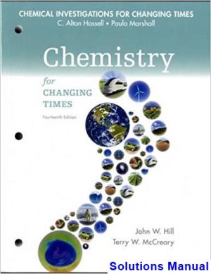 Chemical Investigations for Chemistry for Changing Times 14th Edition Hill Solutions Manual