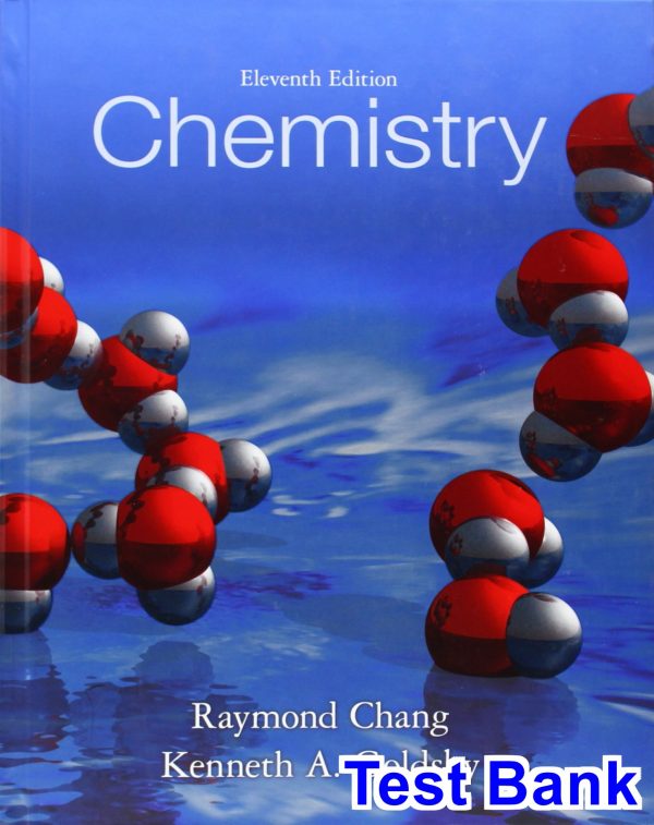 Chemistry 11th Edition Chang Test Bank