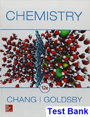 Chemistry 12th Edition Chang Test Bank