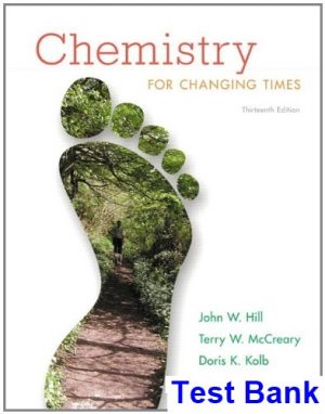 Chemistry for Changing Times 13th Edition Hill Test Bank