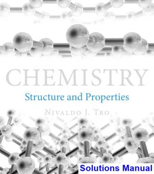 Chemistry Structure and Properties 1st Edition Tro Solutions Manual