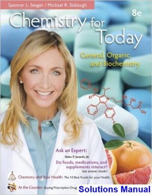 Chemistry for Today General Organic and Biochemistry 8th Edition Seager Solutions Manual