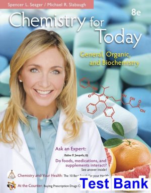 Chemistry for Today General Organic and Biochemistry Hybrid Edition 8th Edition Seager Test Bank
