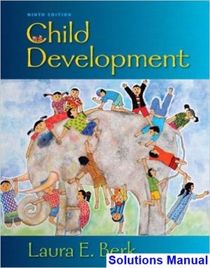 Child Development 9th Edition Berk Solutions Manual