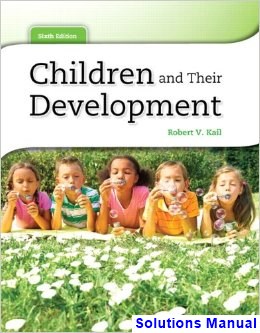 Children and Their Development 6th Edition Kail Solutions Manual
