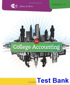 College Accounting 21st Edition Heintz Test Bank